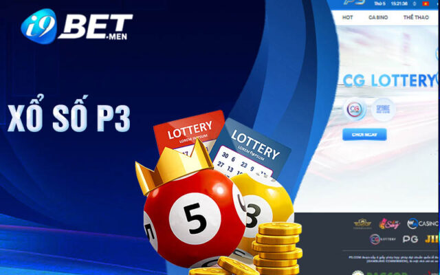 Tìm hiểu về xổ số P3 tại i9bet